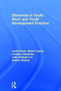 Cover image for Dilemmas in Youth Work and Youth Development Practice
