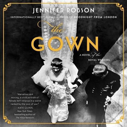 The Gown Lib/E: A Novel of the Royal Wedding