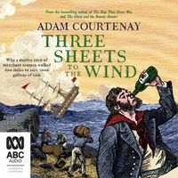 Cover image for Three Sheets To The Wind