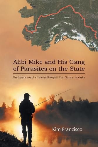 Cover image for Alibi Mike and His Gang of Parasites on the State