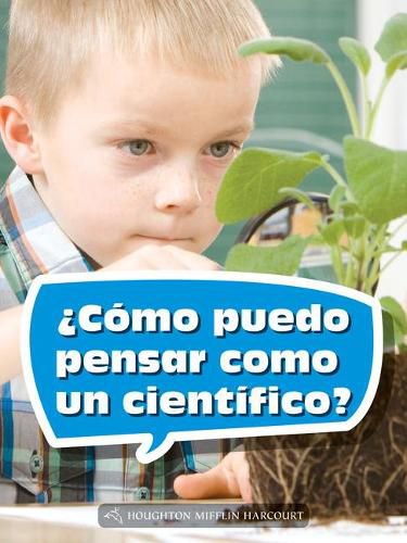 Cover image for Book 071: ?Como Puedo Pensar Como Un Cientifico?: Leveled Reader, on Level Grade 2