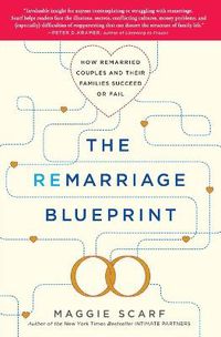 Cover image for The Remarriage Blueprint: How Remarried Couples and Their Families Succeed or Fail