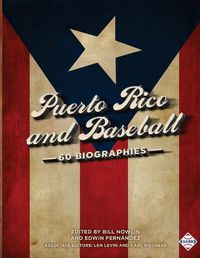 Cover image for Puerto Rico and Baseball: 60 Biographies