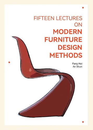 Cover image for Fifteen Lectures on Modern Furniture Design Methods