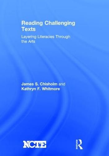 Cover image for Reading Challenging Texts: Layering Literacies Through the Arts