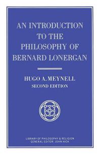 Cover image for An Introduction to the Philosophy of Bernard Lonergan