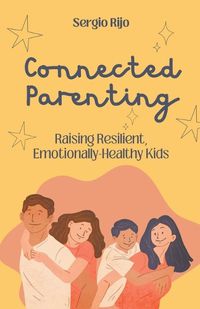 Cover image for Connected Parenting
