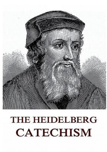 Cover image for The Heidelberg Catechism