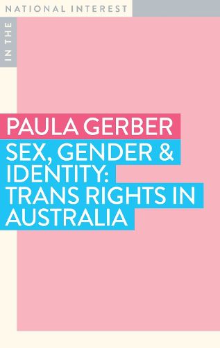 Cover image for Sex, Gender & Identity: Trans Rights in Australia