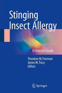 Cover image for Stinging Insect Allergy: A Clinician's Guide