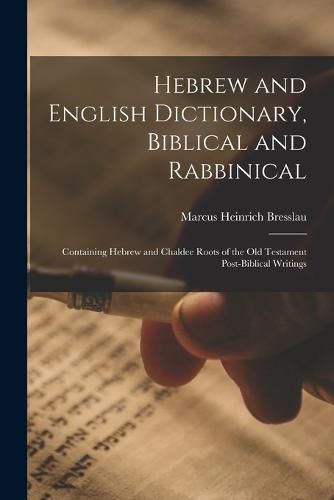 Hebrew and English Dictionary, Biblical and Rabbinical