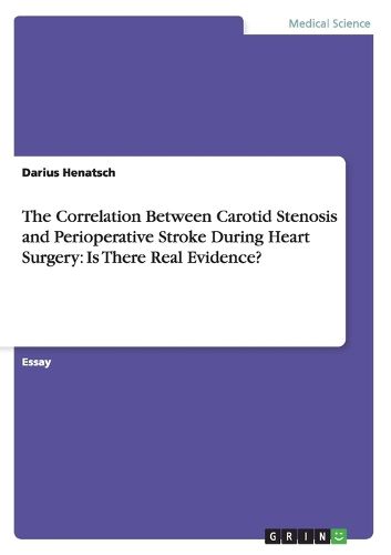 Cover image for The Correlation Between Carotid Stenosis and Perioperative Stroke During Heart Surgery: Is There Real Evidence?