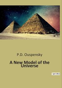 Cover image for A New Model of the Universe