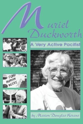 Muriel Duckworth: A Very Active Pacifist