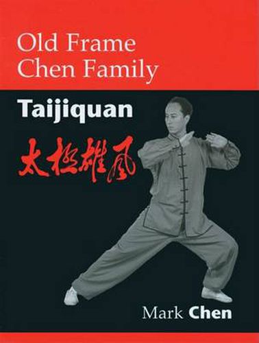 Cover image for Old Frame Chen Family Taijiquan