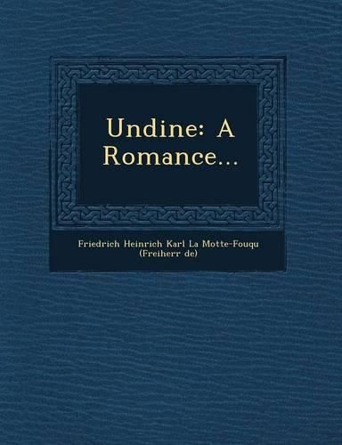 Cover image for Undine: A Romance...