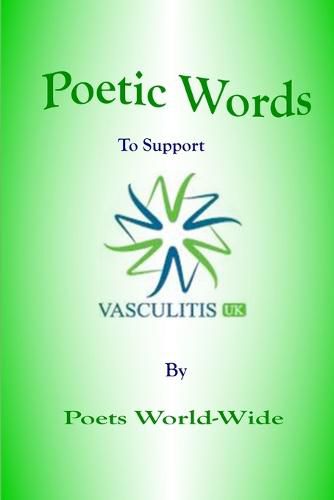 Cover image for Poetic Words to Support Vasculitis UK