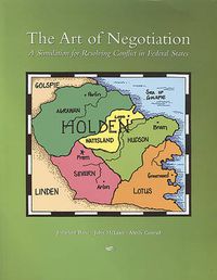 Cover image for The Art of Negotiation: A Simulation for Resolving Conflict in Federal States