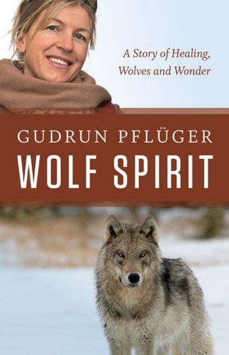 Cover image for Wolf Spirit: A Story of Wolves and Wonder