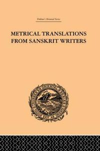 Cover image for Metrical Translations from Sanskrit Writers