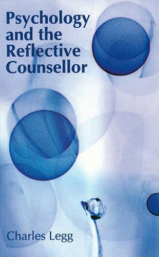 Cover image for Psychology and the Reflective Counsellor