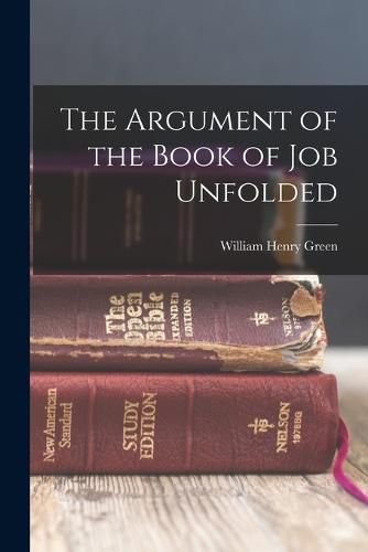 The Argument of the Book of Job Unfolded