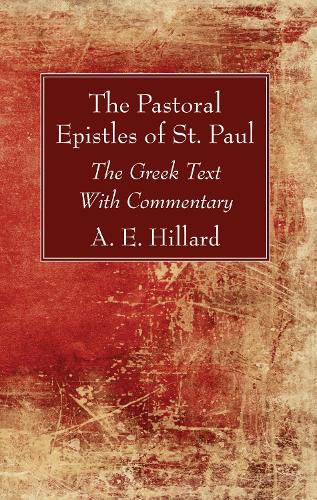 Cover image for The Pastoral Epistles of St. Paul: The Greek Text with Commentary