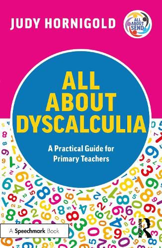 Cover image for All About Dyscalculia: A Practical Guide for Primary Teachers