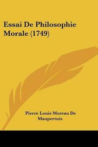 Cover image for Essai de Philosophie Morale (1749)