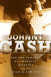 Cover image for Johnny Cash and the Paradox of American Identity