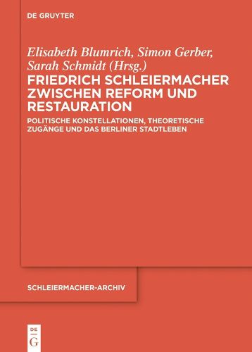 Cover image for Friedrich Schleiermacher zwischen Reform und Restauration