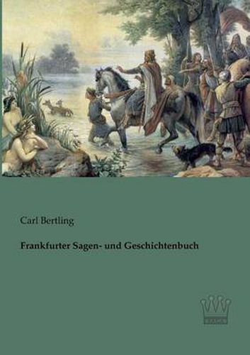 Cover image for Frankfurter Sagen- und Geschichtenbuch