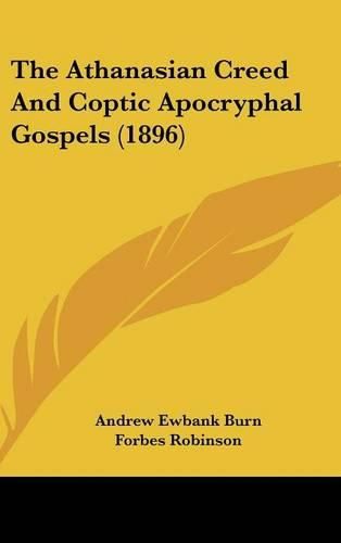 The Athanasian Creed and Coptic Apocryphal Gospels (1896)