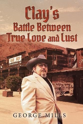 Cover image for Clay's Battle Between True Love and Lust