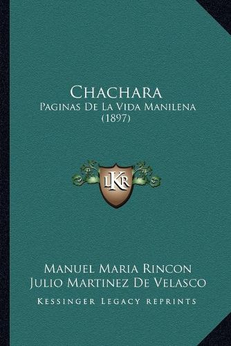 Cover image for Chachara: Paginas de La Vida Manilena (1897)
