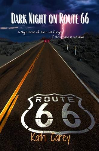 Cover image for Dark Night on Route 66: A night none of them will forget ... if they make it out alive!