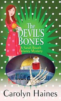 Cover image for The Devil's Bones: A Sarah Booth Delaney Mystery