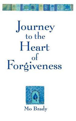 Cover image for Journey to the Heart of Forgiveness