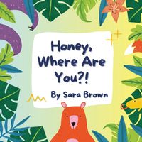 Cover image for Honey, Where Are You?!