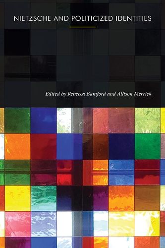 Cover image for Nietzsche and Politicized Identities