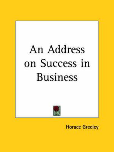 Cover image for An Address on Success in Business (1867)