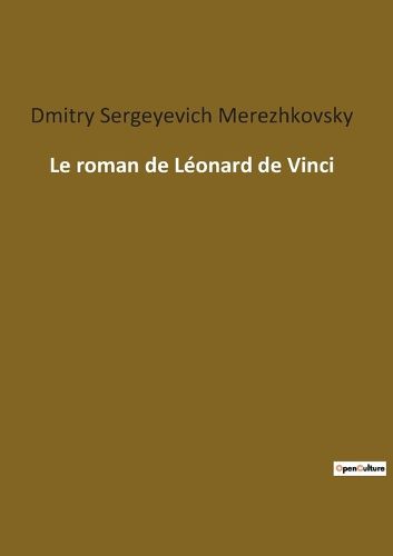 Cover image for Le roman de Leonard de Vinci
