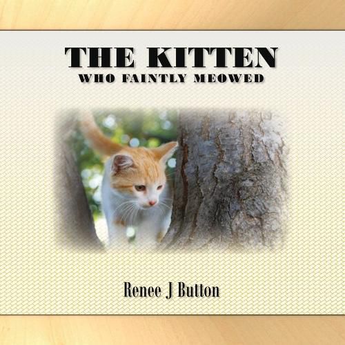 The Kitten Who Faintly Meowed