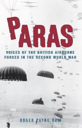 Cover image for Paras: Voices of the British Airborne Forces in the Second World War