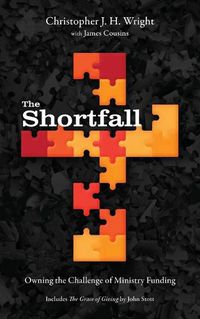 Cover image for The Shortfall: Owning the Challenge of Ministry Funding