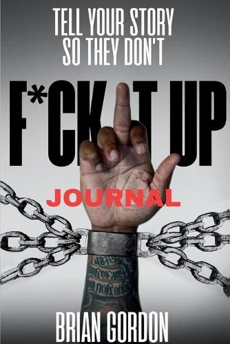 Cover image for Tell Your Story So They Don't F*ck It Up