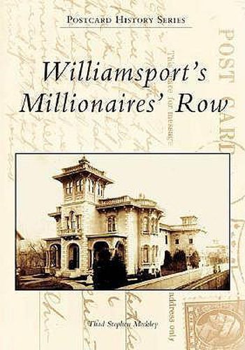 Cover image for Williamsport's Millionaires' Row