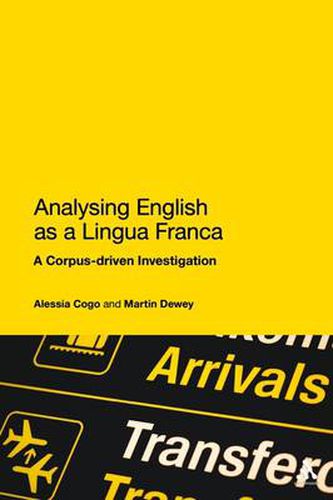 Cover image for Analysing English as a Lingua Franca: A Corpus-driven Investigation