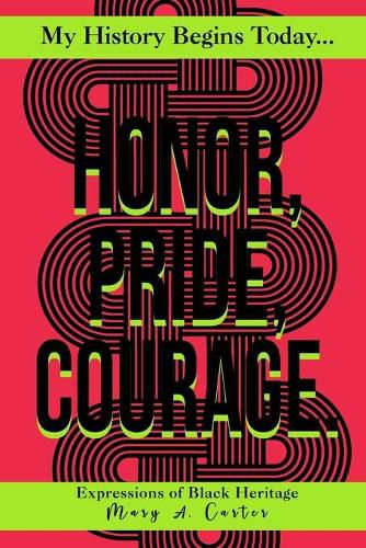 Honor, Pride, Courage: Milele Kifungu Series