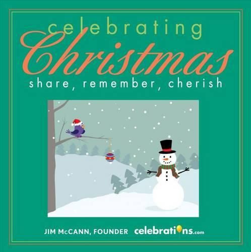 Cover image for Celebrating Christmas: Share, Remember, Cherish